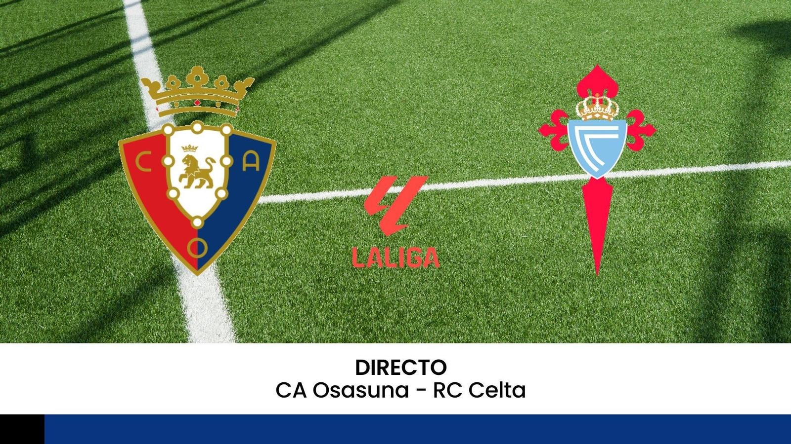 Osasuna-Celta.
