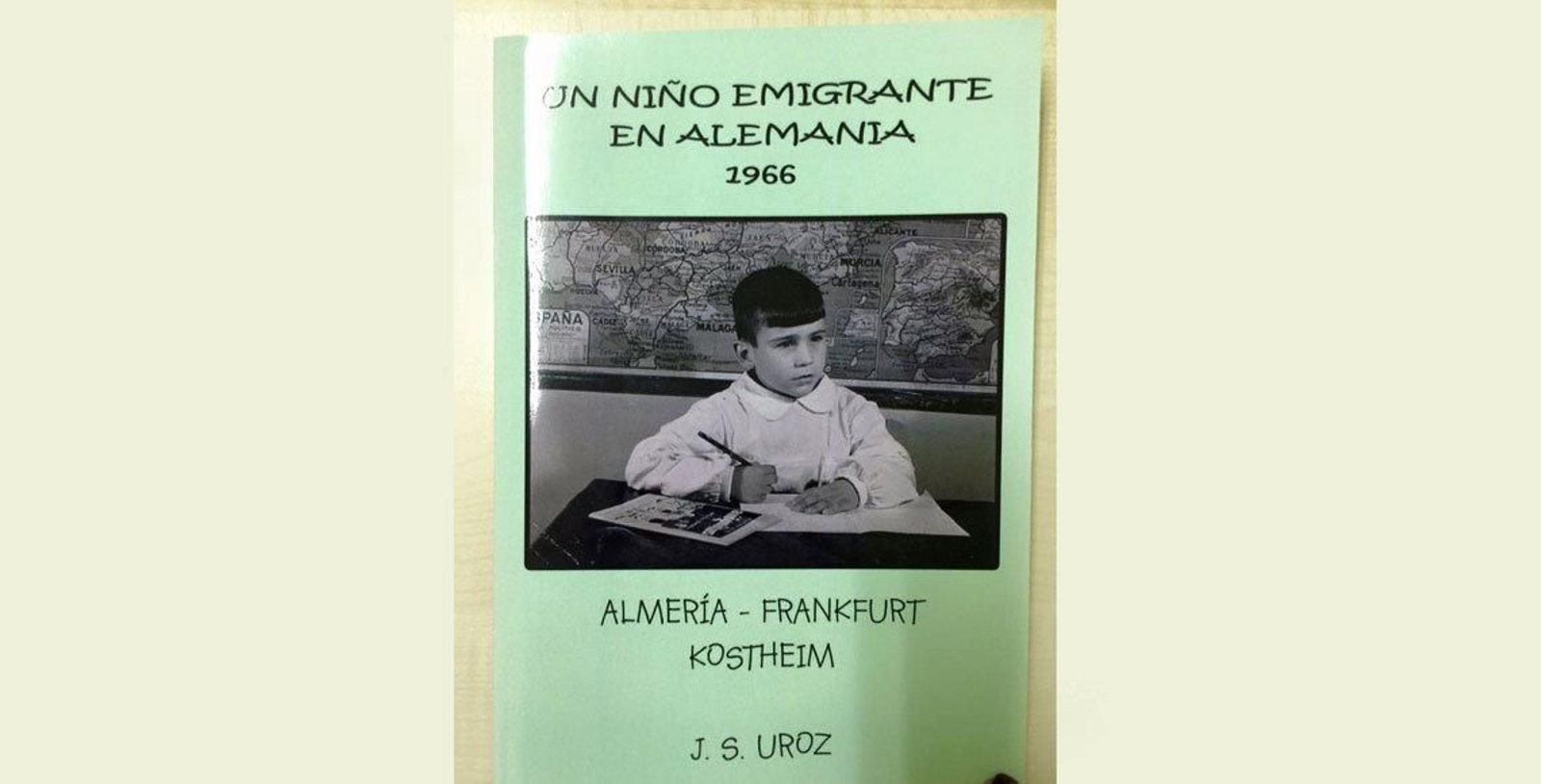 Portada del libro "Un niño emigrante en Alemania. 1966", escrito por José Sánchez Uroz.