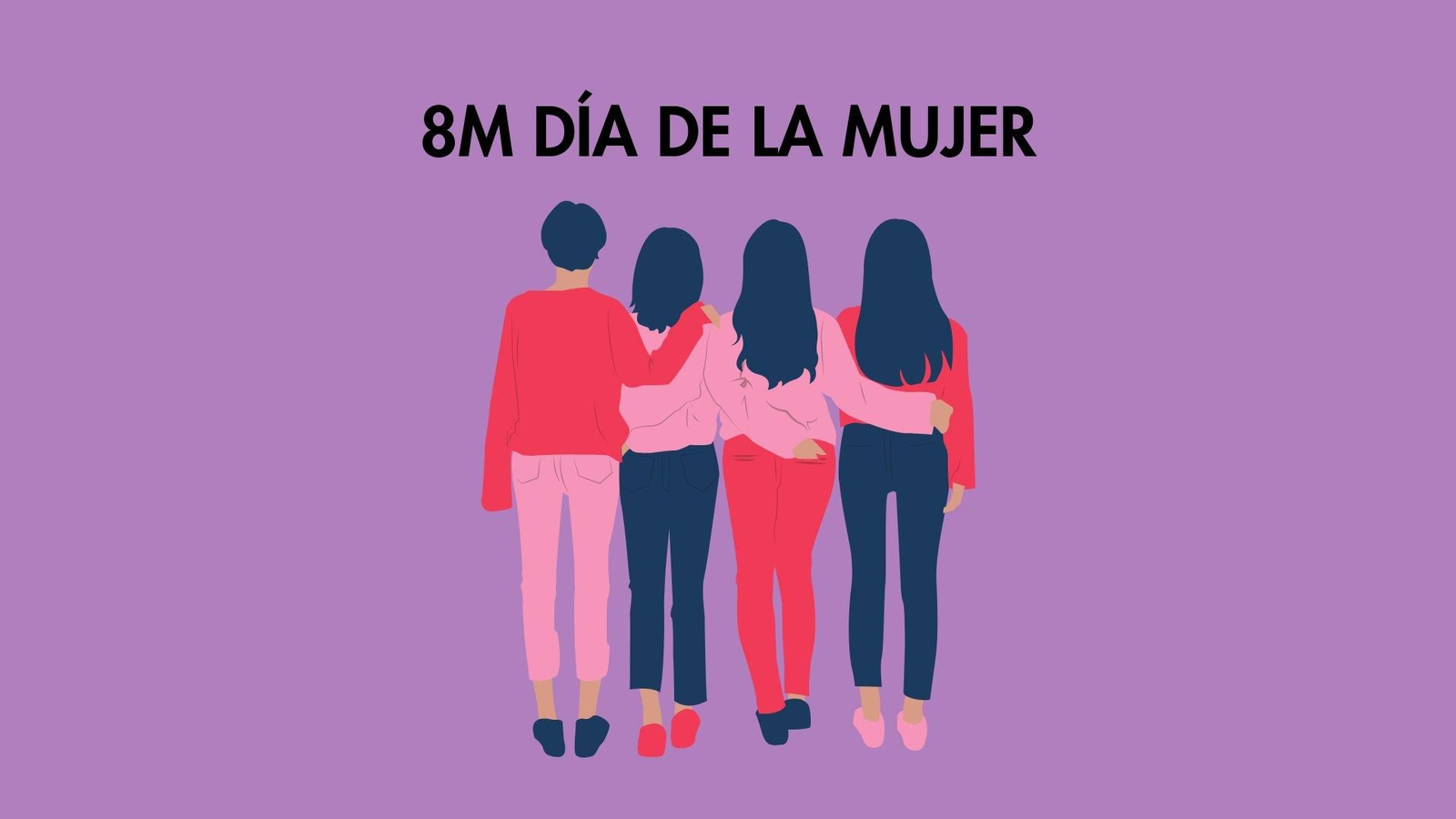 8M Día de la Mujer.
