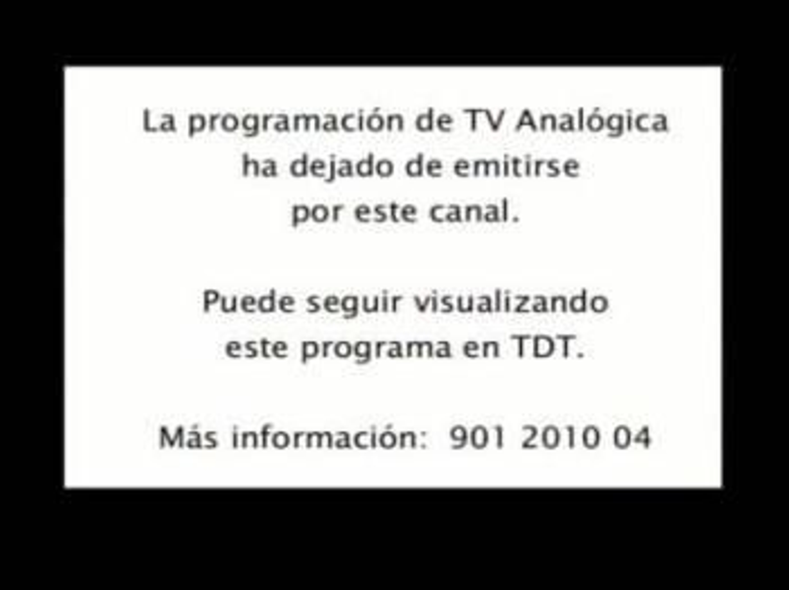Aviso que aparece en los canales de televisión analógica.