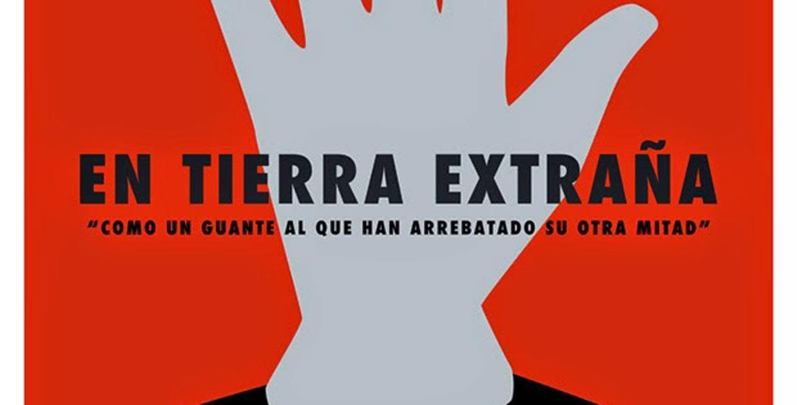 Cartel de la película "En tierra extraña", de Iciar Bollaín.