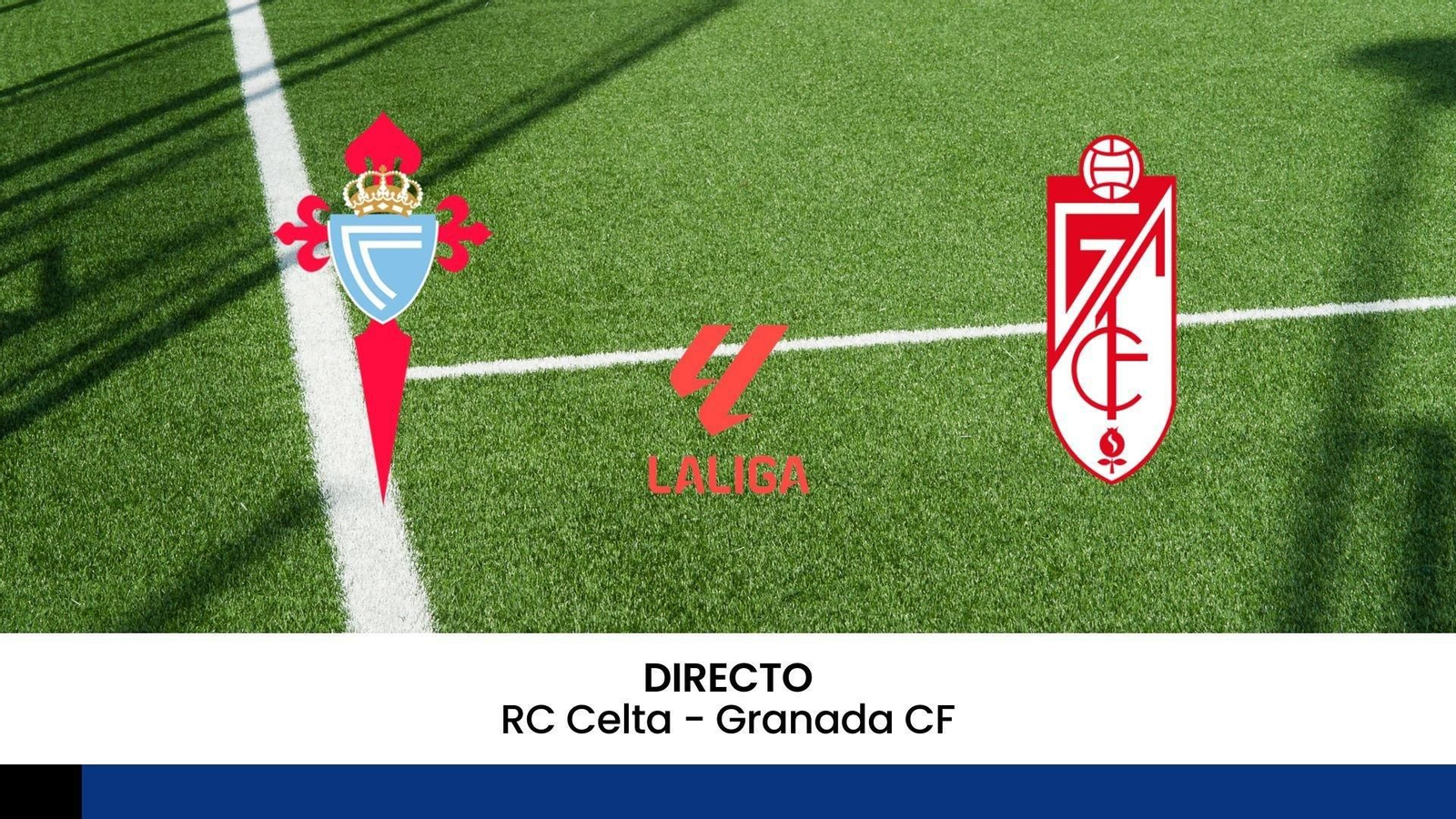 Celta - Granada