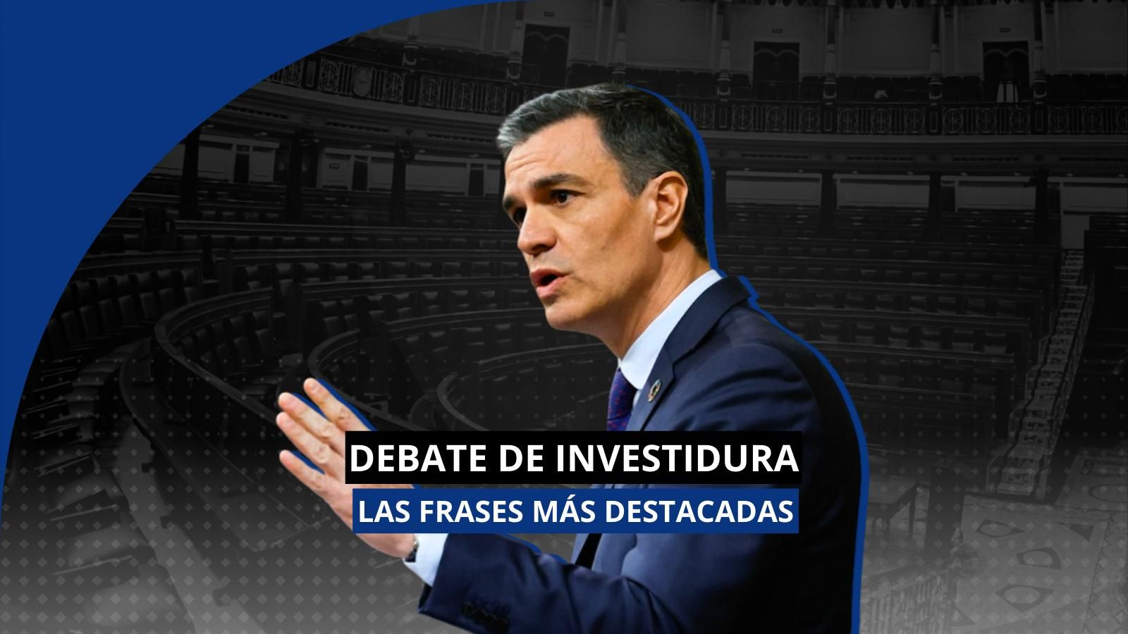 Frases destacadas de Sánchez en su discurso de investidura.