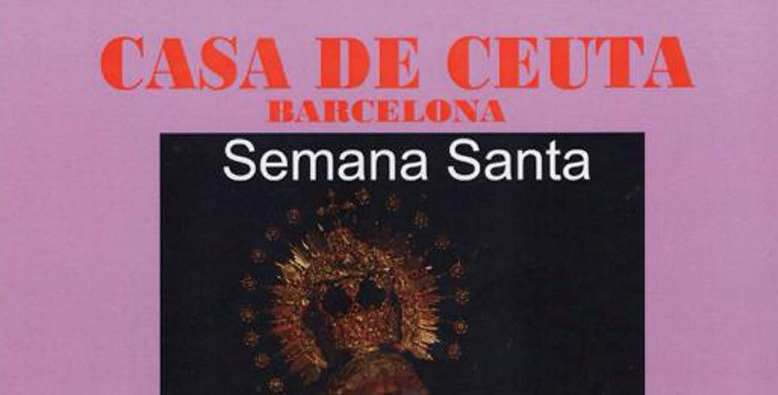 Cartel anunciador de los festejos de Semana Santa, en la Casa de Ceuta de Barcelona.