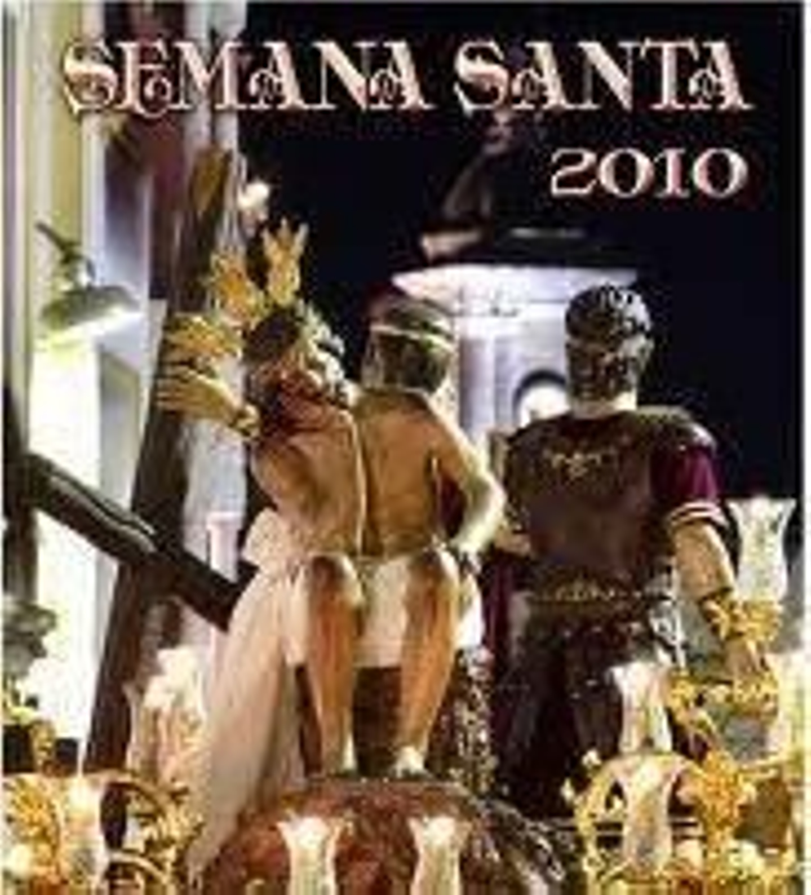 Parte del cartel promocional de la Semana Santa de 2010.