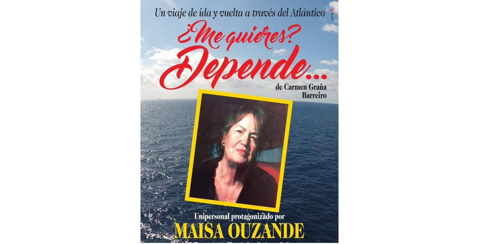 Maisa Ouzande. Affiche de su obra, puesta en Buenos Aires y en España
