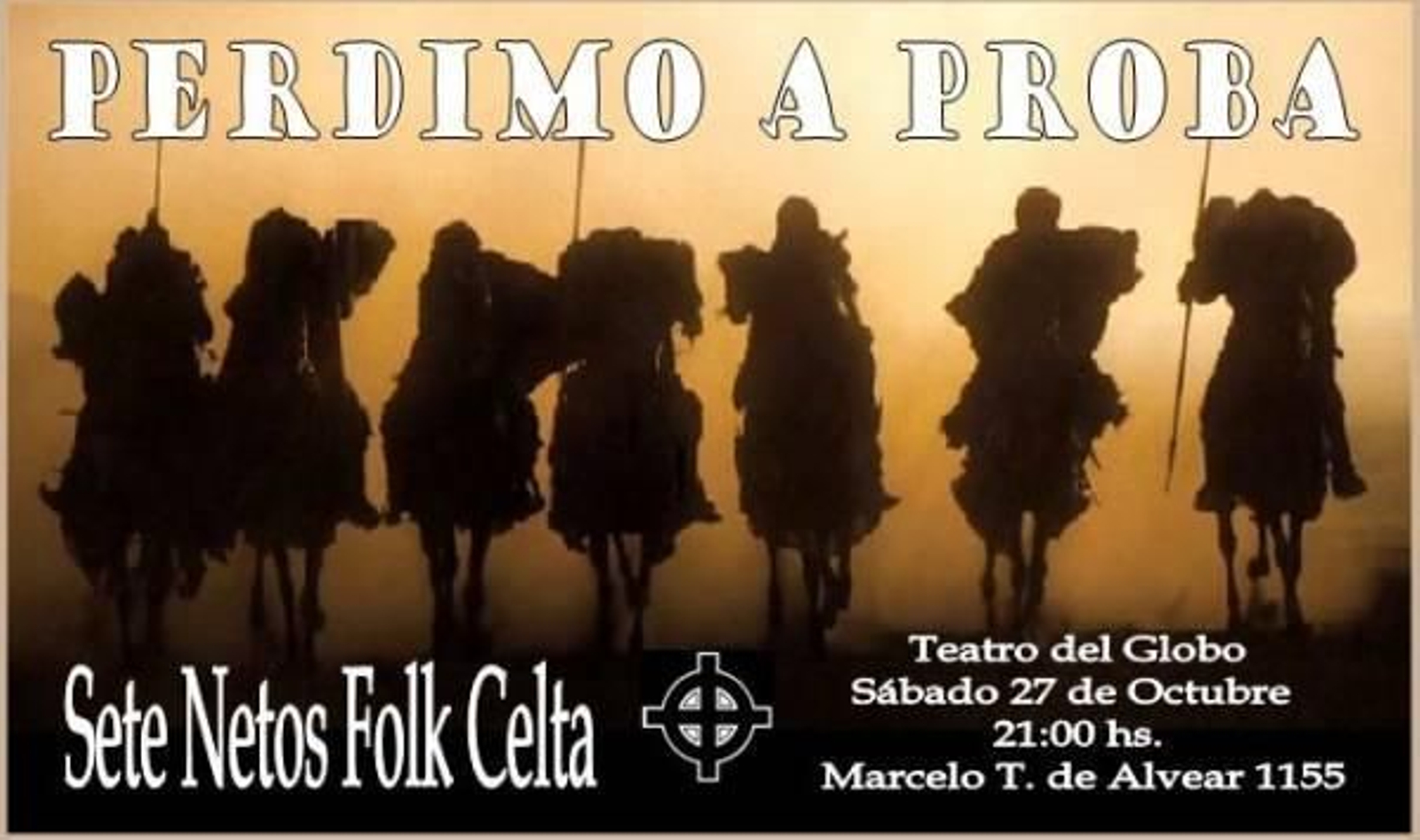 Sete Netos - Teatro del Globo - 27 de Octubre - 21 hs. Marcelo T. de Alvear 1155