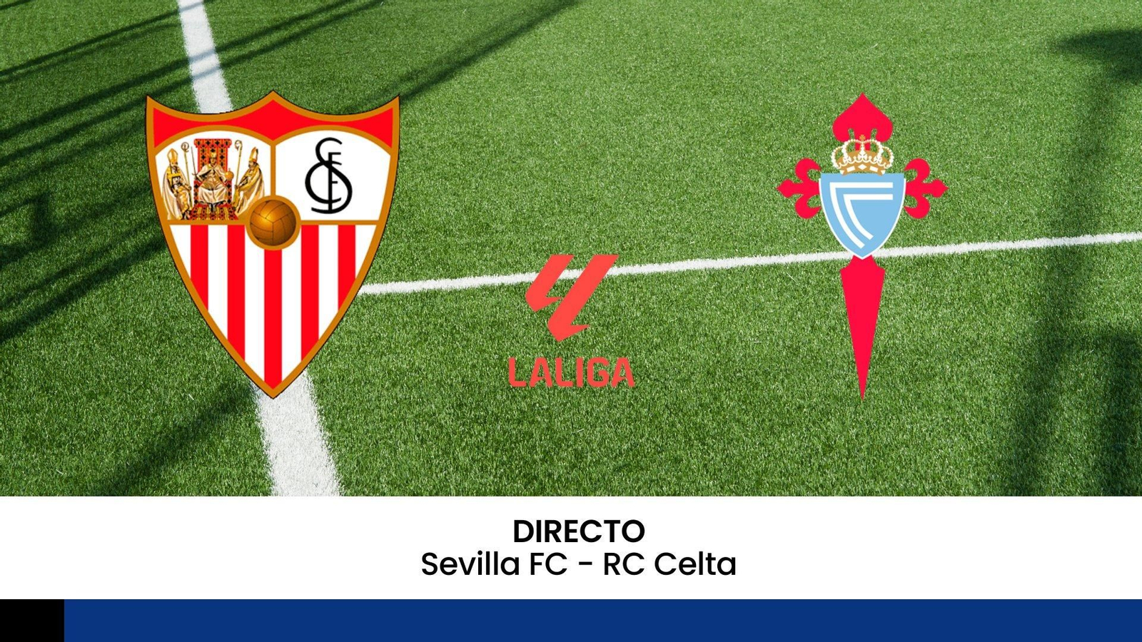 Sevilla-Celta.